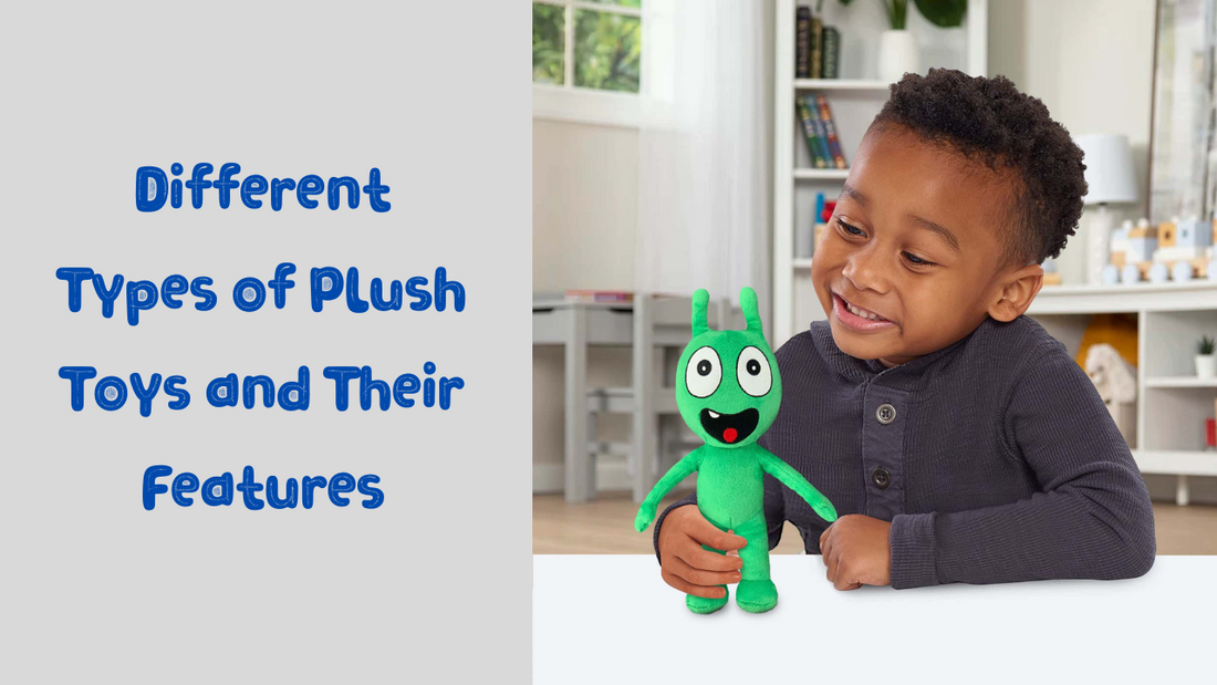 Different Types of Plush Toys and Their Features - Pea Pea Character Plush